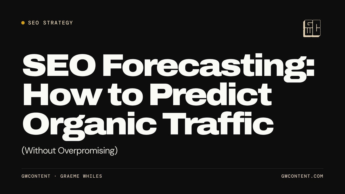 SEO Forecasting: How to Predict Organic Traffic (Without Overpromising)