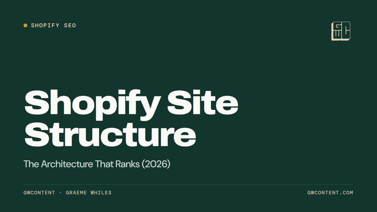Shopify Site Structure: The Architecture That Ranks (2026)