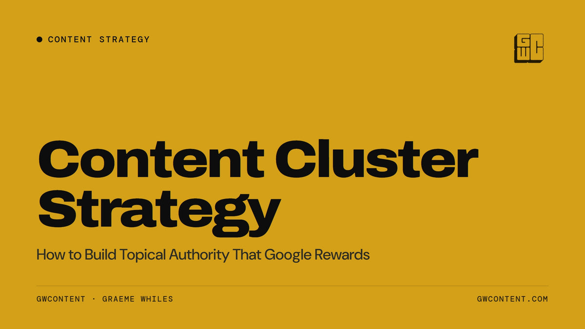 Content Cluster Strategy: How to Build Topical Authority That Google Rewards