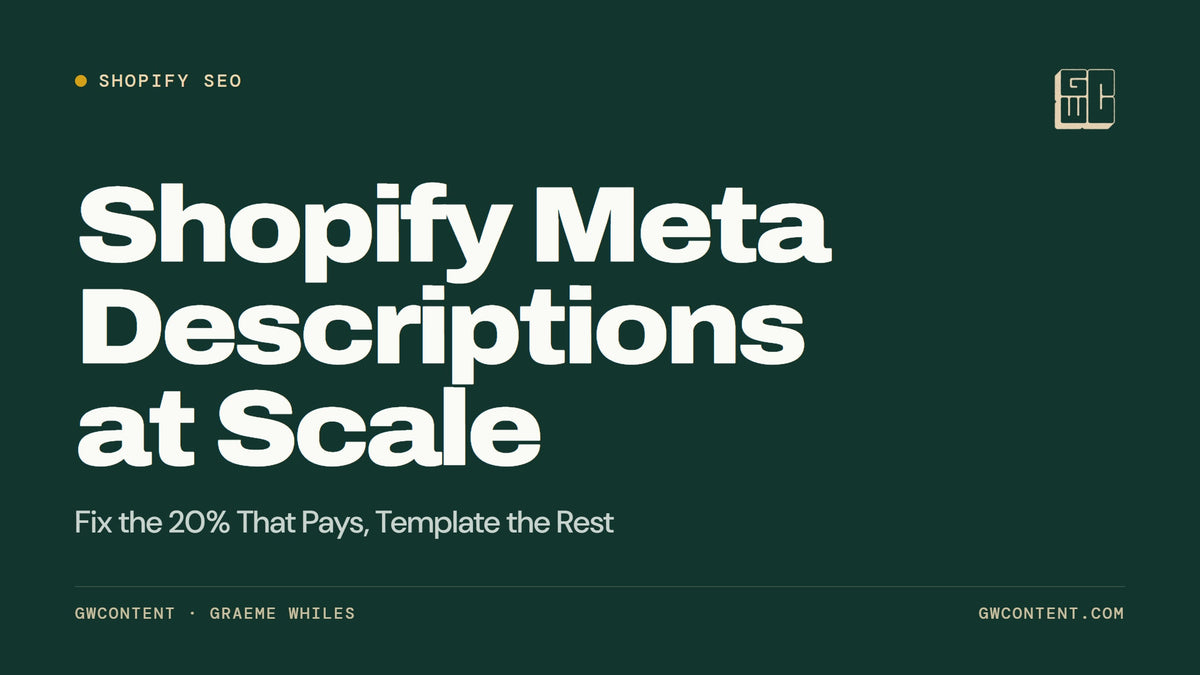 Shopify Meta Descriptions at Scale: Fix the 20% That Pays, Template the Rest